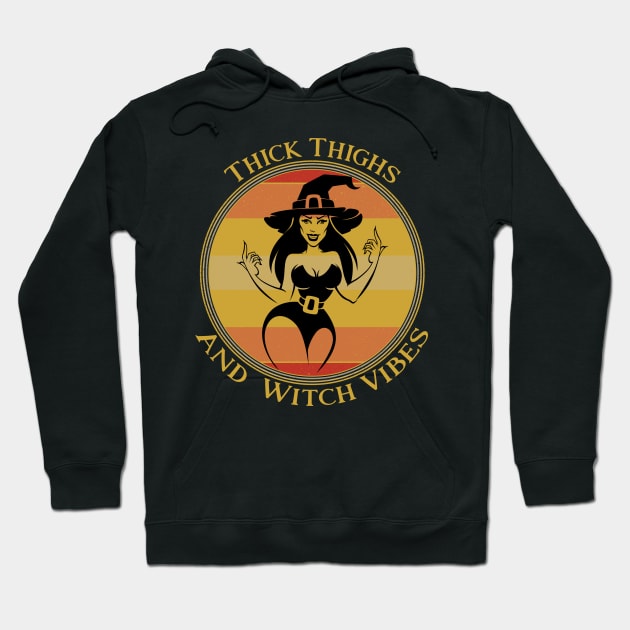 Thick Thighs And Witch Vibes Hoodie by guitar75